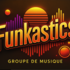 Funkastics - Le groove qui enflamme vos soirées!