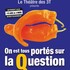 "On Est Tous Portes sur la Question"