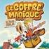 Le Coffre Magique ( Tournée )