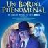 Un bordel phenomenal
