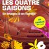 "Les Quatre Saisons - En images et en famille"