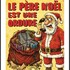 "Le Père Noël est une Ordure"