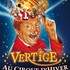 "VERTIGE" Le Nouveau Spectacle Bouglione au Cirque d'Hiver de Paris