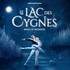 Le Lac des Cygnes - Ballet & Orchestre 2025