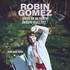 Robin Gomez - Viens On Se Rentre Dedans Mais Fort