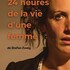 24H DE LA VIE D’UNE FEMME de Stefan ZWEIG