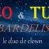 NICO & TUYO - "les BARDELIS" duo de clown  