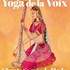 YOGA de la VOIX Chant/Mantra Indien - FORMATION de professeurs, agrée FYT