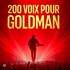 Goldman - 200 Voix Pour Une Légende - Tournée