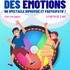 Spectacle : La Roue Des Émotions