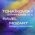 "Tchaïkovski, Symphonie n° 5 – Ravel – Mozart - Stuttgarter Philharmoniker"