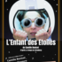 A l'Entracte, Moteur ! - L'Enfant des Etoiles