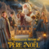 La Merveilleuse Histoire du Père Noël