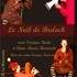 le Noël de Brelock -  Spectacle Clownesque, Théâtral et Musical