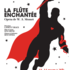 La Flûte Enchantée, Mozart