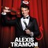"""Le meilleur et le pire""- Alexis Tramoni"
