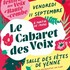 LE CABARET DES VOIX 