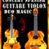 Duo Magic - Spansih Guitare Violon