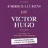 Fabrice Luchini Lit Victor Hugo - Théâtre de l'Atelier, Paris