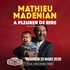 "Mathieu Madénian - Le Théâtre de Paris - Avignon"