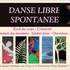 Laisse toi danser! - Danse libre spontanée