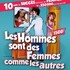 "Les Hommes Sont des Femmes Comme les Autres"