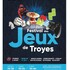 Festival des Jeux de Troyes