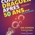 Comment draguer après 50 ans… ou sur un malentendu