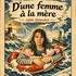 "Adèle Melendez - D'une Femme à la Mère"
