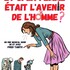 Et si la femme était l'avenir de l'homme ?