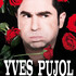 Yves Pujol « J'adore ma femme ! »