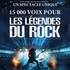 15 000 Voix pour les Légendes du Rock