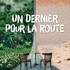 Un Dernier Pour La Route (Nantes)
