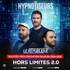 Les Hypnotiseurs - Hors-Limites 2.0 - Le République, Paris