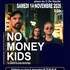 NO MONEY KIDS