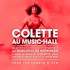 Colette au Music-Hall - Théâtre de Poche Montparnasse, Paris