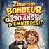 2h de Bonheur… Pour 30 ans d’Emmerdes !