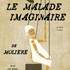 Le Malade Imaginaire,  Comédie Tour Eiffel - Paris
