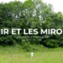 Amir et les miroirs