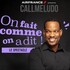 "CallmeLudo - On Fait Comme on a Dit"
