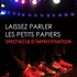 Laissez parler les petits papiers