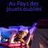 Cie Demi-Lune - Au Pays des jouets oubliés