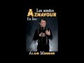 Voir la vidéo MR AZNAVOUR  par Alain Monnier - CONCERT  HOMMAGE CHARLES AZNAVOUR - Image 8