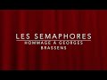 Voir la vidéo Les SEMAPHORES - >Embarquement pour la mare aux canards de Georges BRASSENS - Image 3