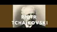 Pyotr Ilyich Tchaikovsky